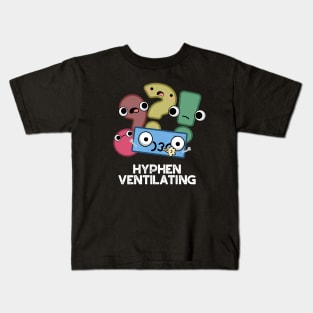 Hyphen Ventilating Cute Punctuation Pun Kids T-Shirt